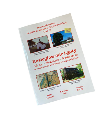 Koziegłowskie Lgoty:  Górna – Mokrzesz – Nadwarcie